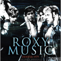 Roxy Music - Denver 1979 (30 cm) - Cult Legends